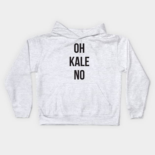 OH KALE NO Kids Hoodie by RedYolk